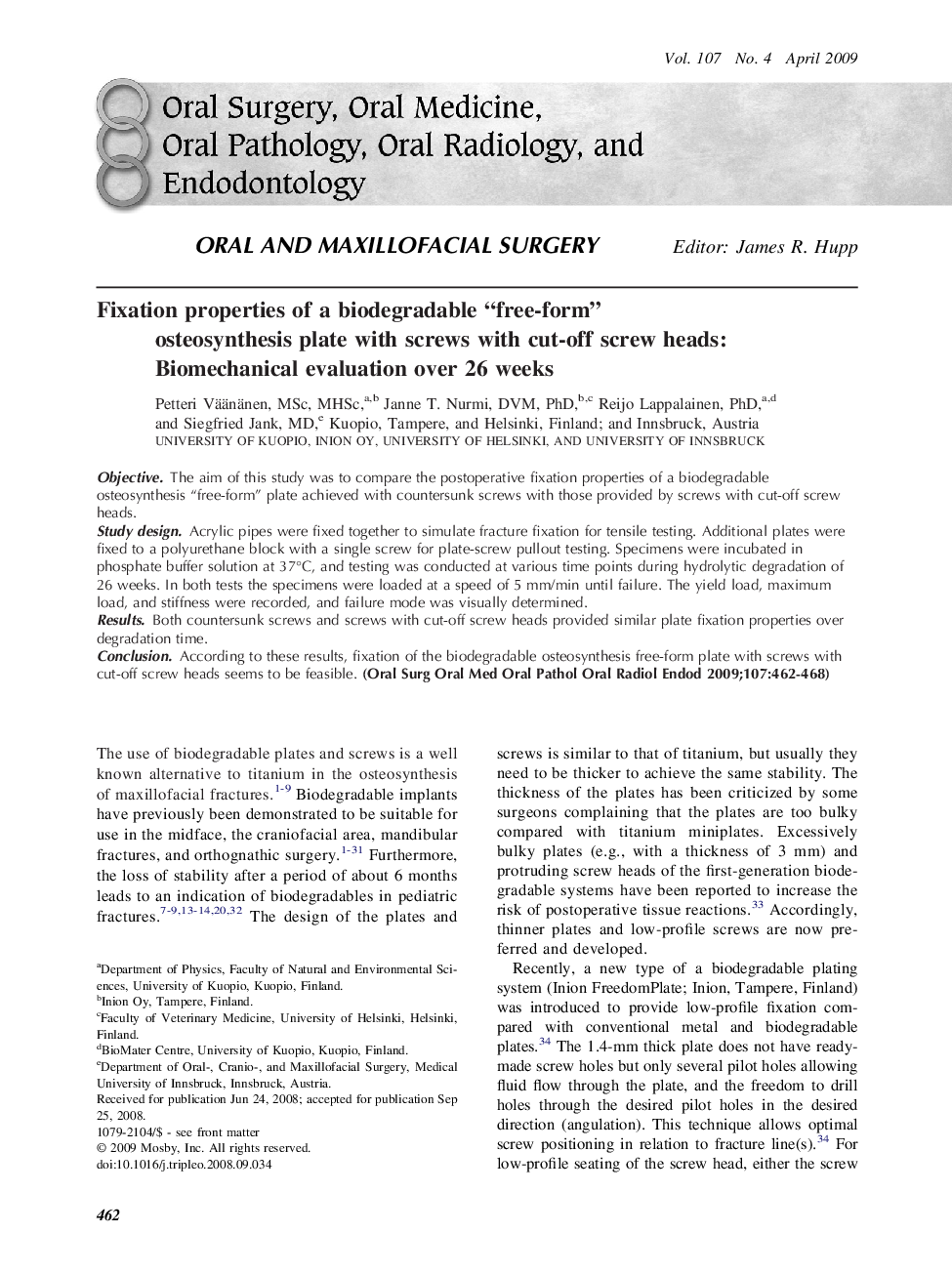 Fixation properties of a biodegradable “free-form” osteosynthesis plate with screws with cut-off screw heads: Biomechanical evaluation over 26 weeks