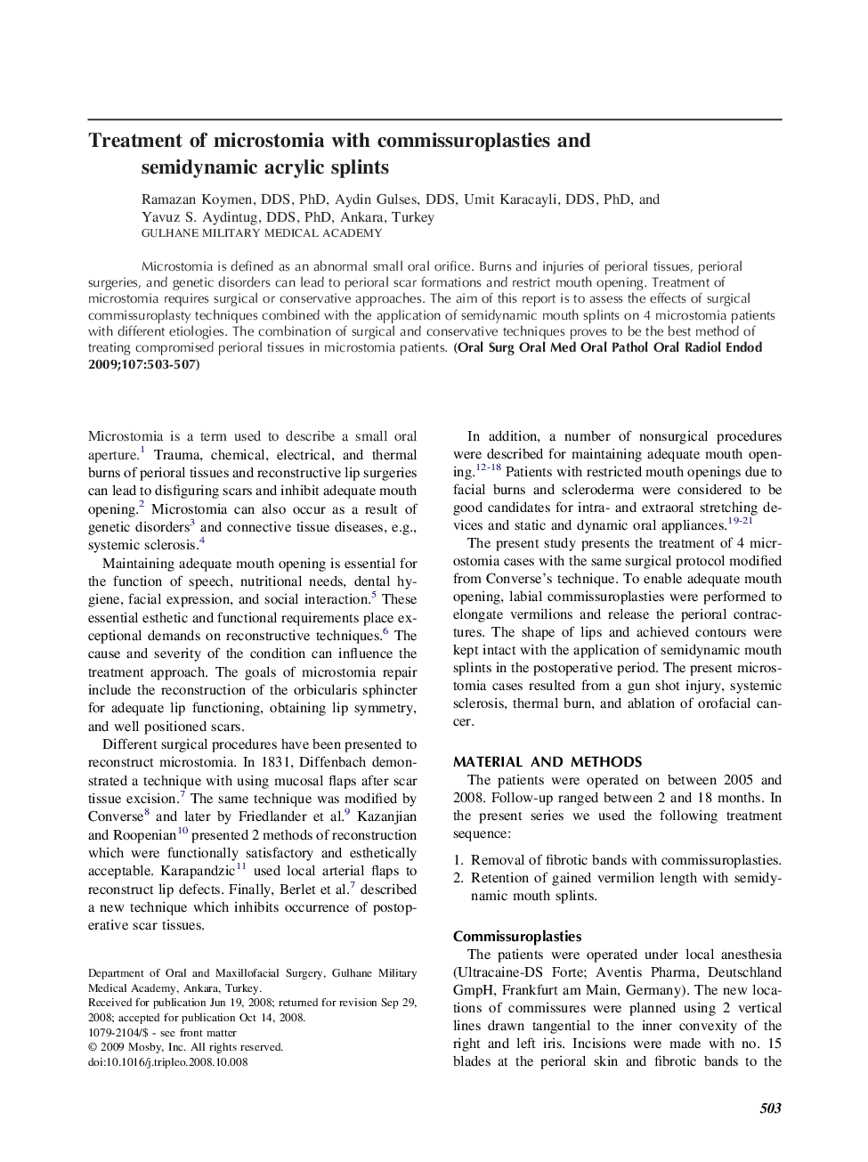 Treatment of microstomia with commissuroplasties and semidynamic acrylic splints