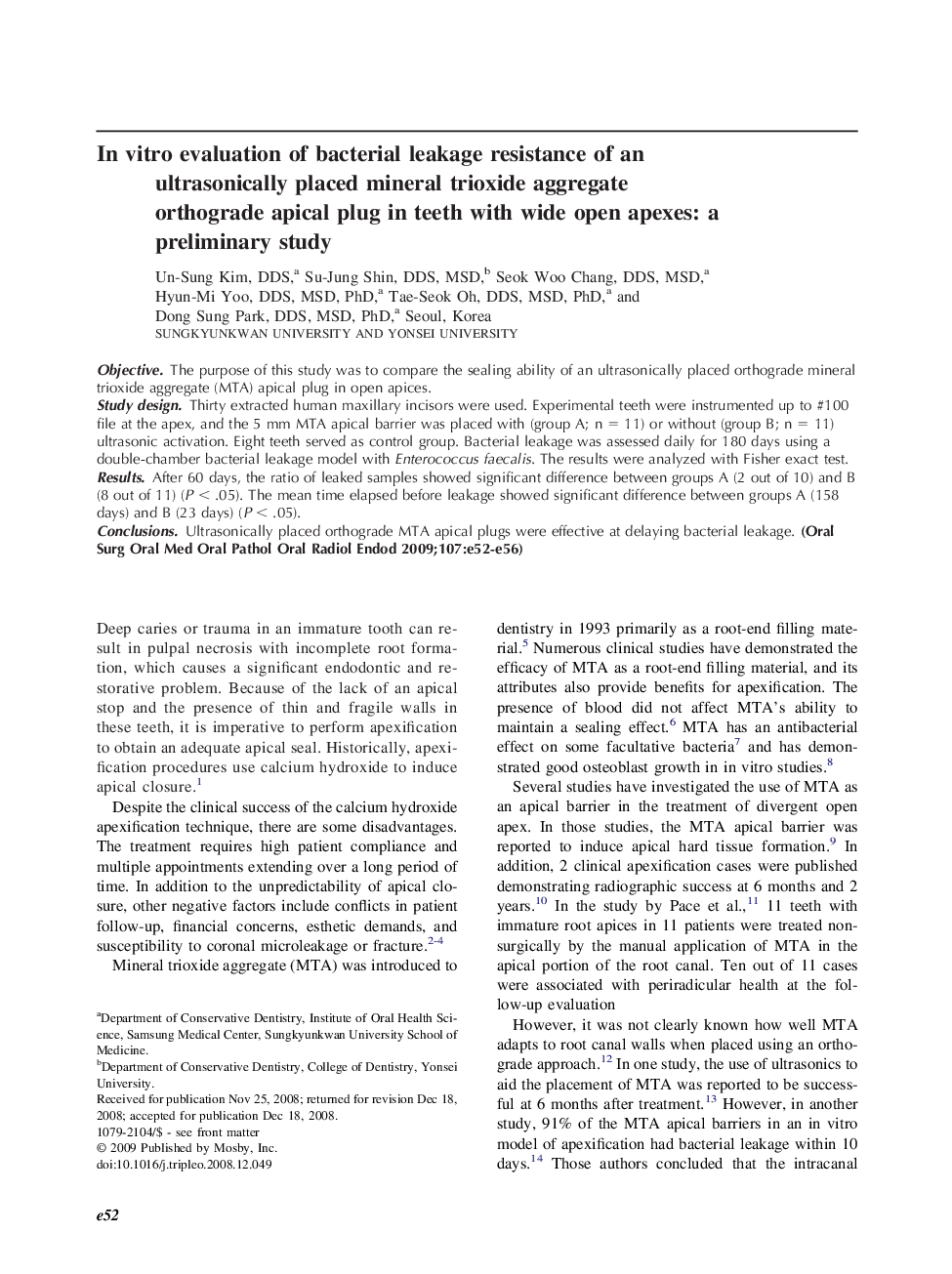 In vitro evaluation of bacterial leakage resistance of an ultrasonically placed mineral trioxide aggregate orthograde apical plug in teeth with wide open apexes: a preliminary study