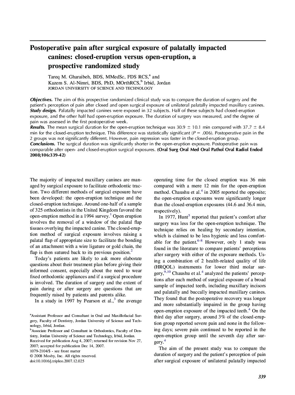 Postoperative pain after surgical exposure of palatally impacted canines: closed-eruption versus open-eruption, a prospective randomized study