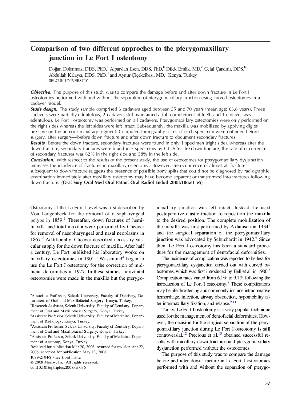 Comparison of two different approches to the pterygomaxillary junction in Le Fort I osteotomy