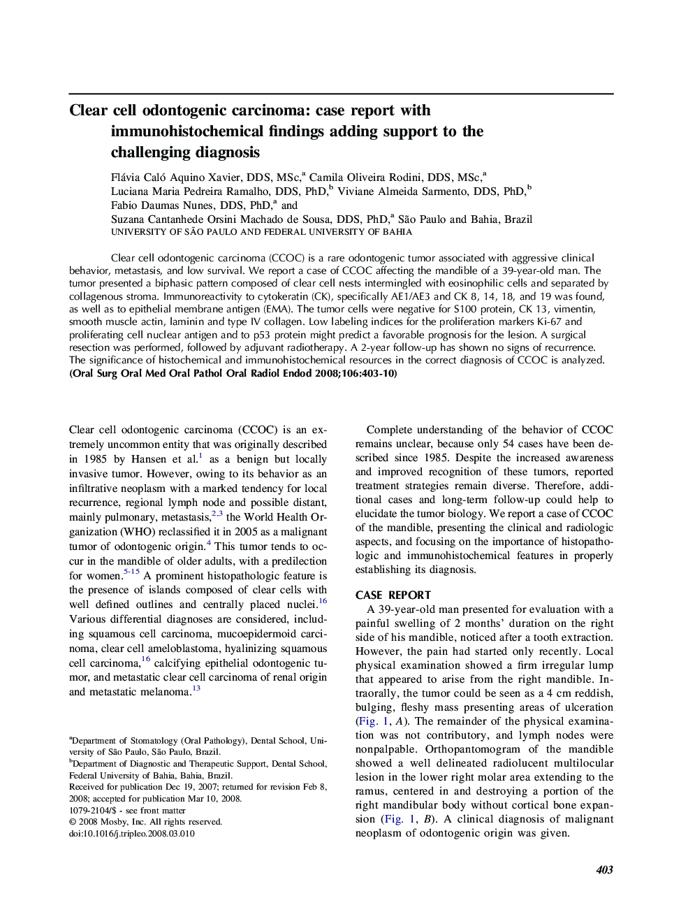 Clear cell odontogenic carcinoma: case report with immunohistochemical findings adding support to the challenging diagnosis