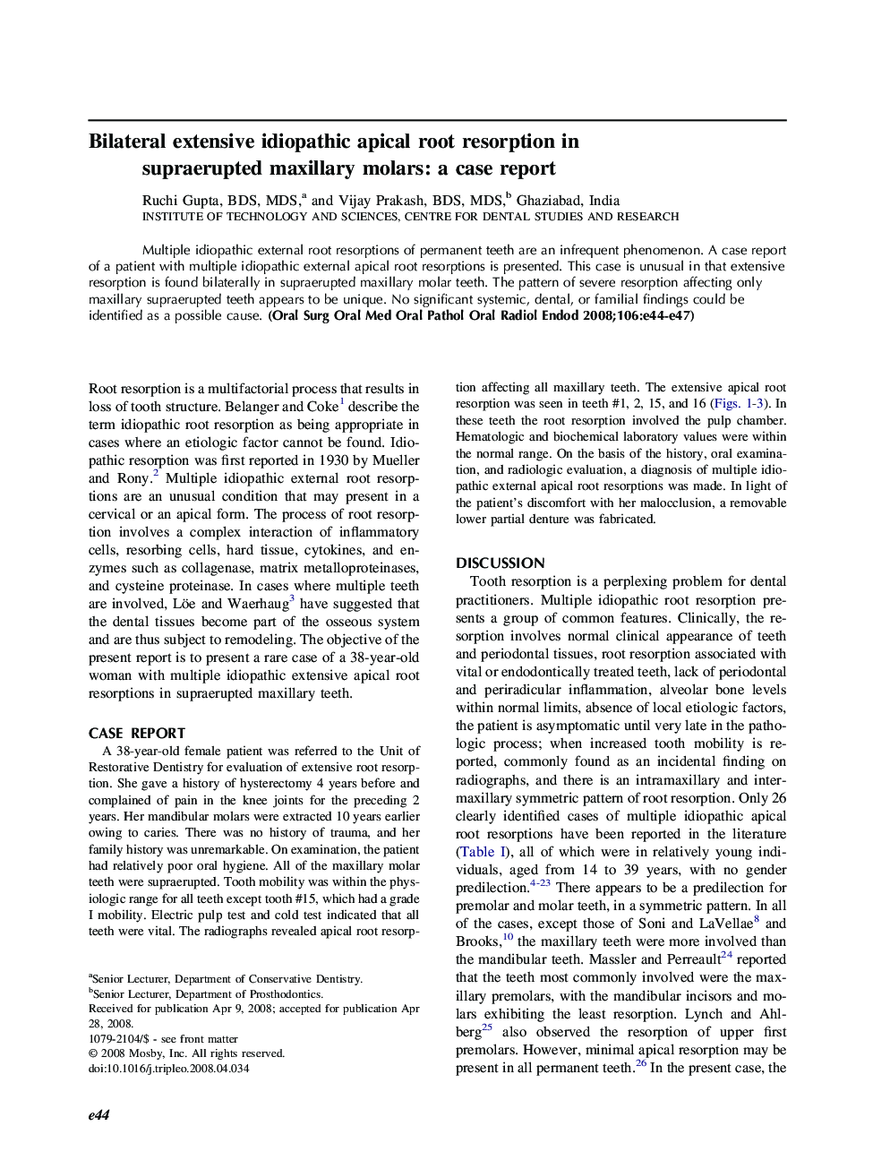 Bilateral extensive idiopathic apical root resorption in supraerupted maxillary molars: a case report