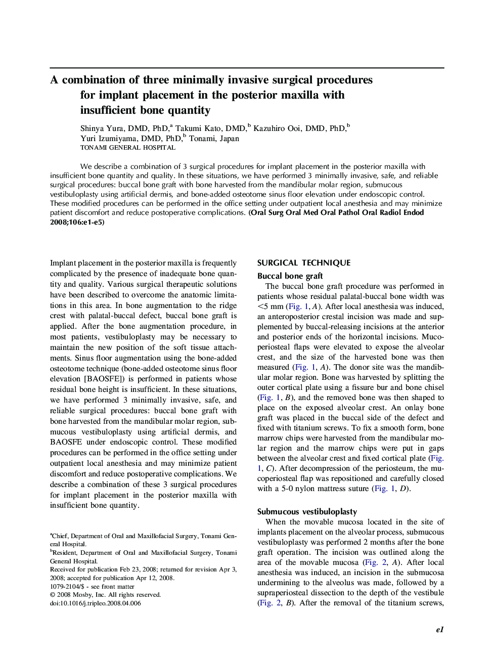 A combination of three minimally invasive surgical procedures for implant placement in the posterior maxilla with insufficient bone quantity