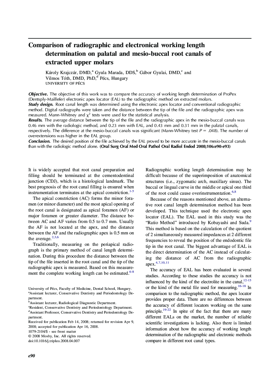 Comparison of radiographic and electronical working length determination on palatal and mesio-buccal root canals of extracted upper molars