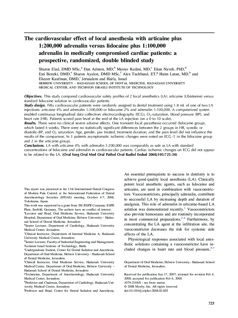 The cardiovascular effect of local anesthesia with articaine plus 1:200,000 adrenalin versus lidocaine plus 1:100,000 adrenalin in medically compromised cardiac patients: a prospective, randomized, double blinded study 