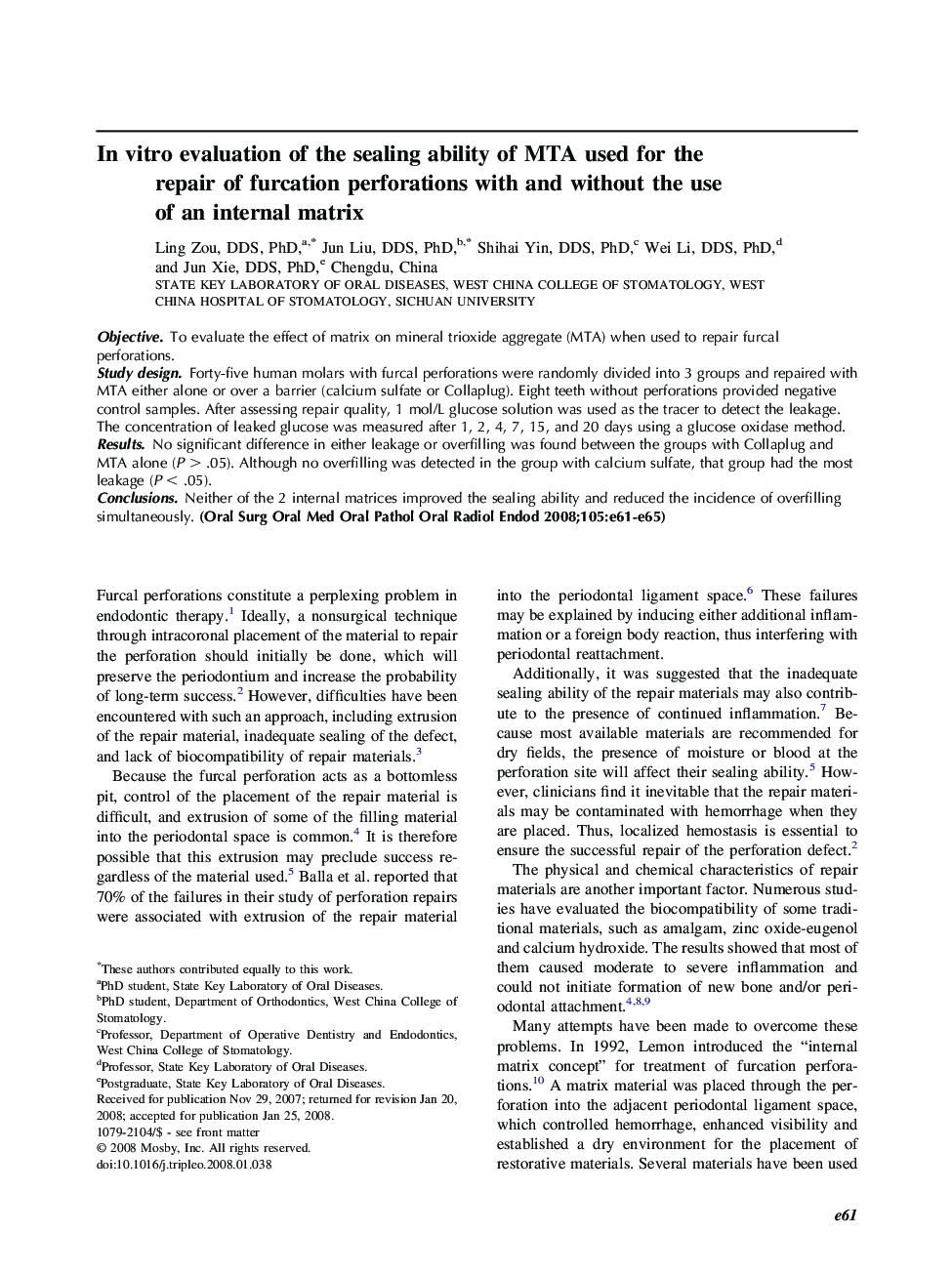 In vitro evaluation of the sealing ability of MTA used for the repair of furcation perforations with and without the use of an internal matrix