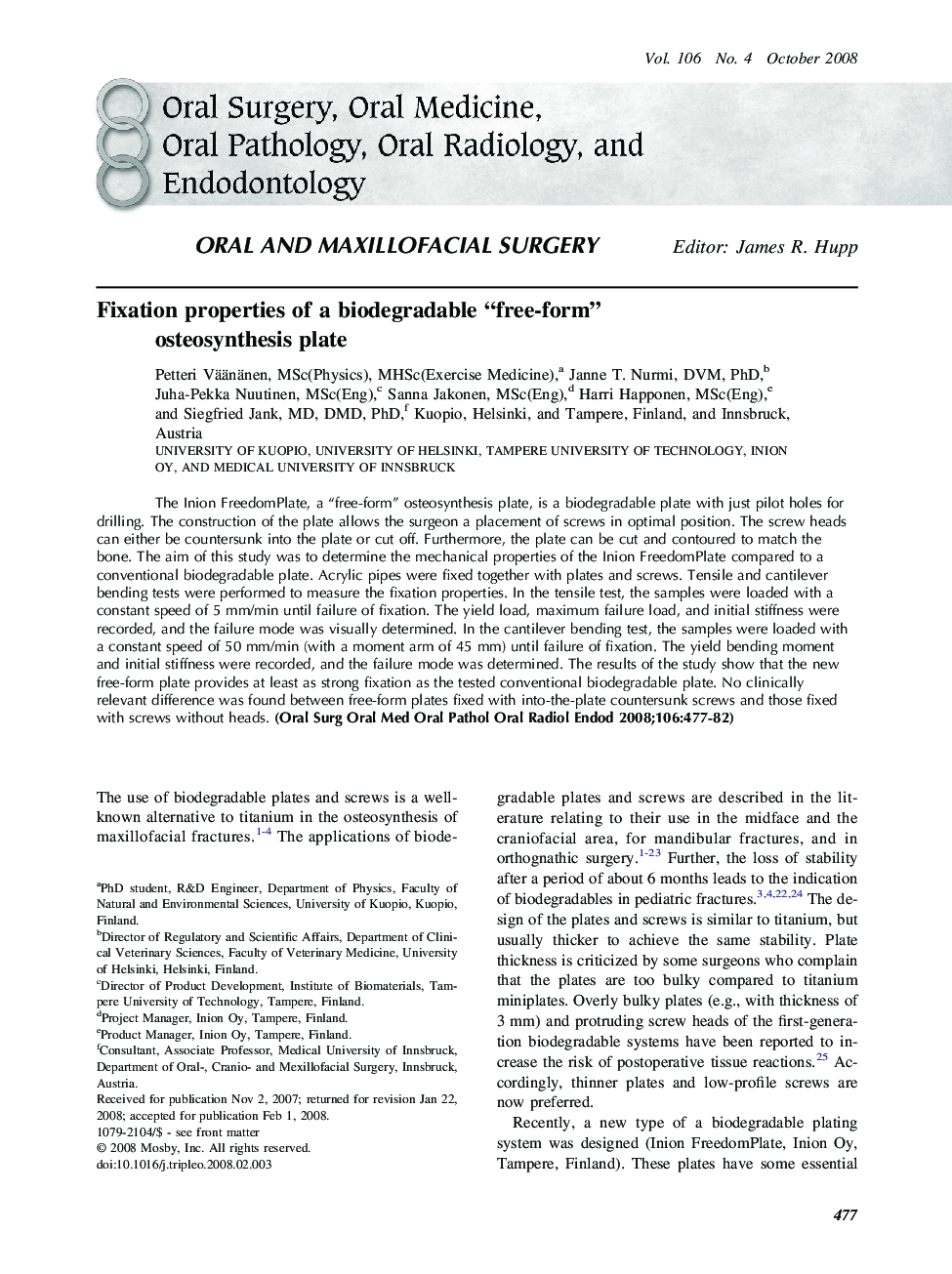 Fixation properties of a biodegradable “free-form” osteosynthesis plate