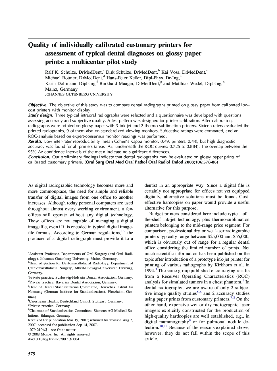 Quality of individually calibrated customary printers for assessment of typical dental diagnoses on glossy paper prints: a multicenter pilot study