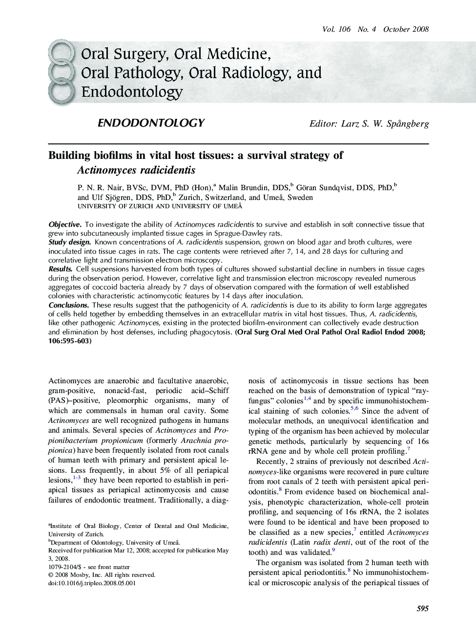 Building biofilms in vital host tissues: a survival strategy of Actinomyces radicidentis