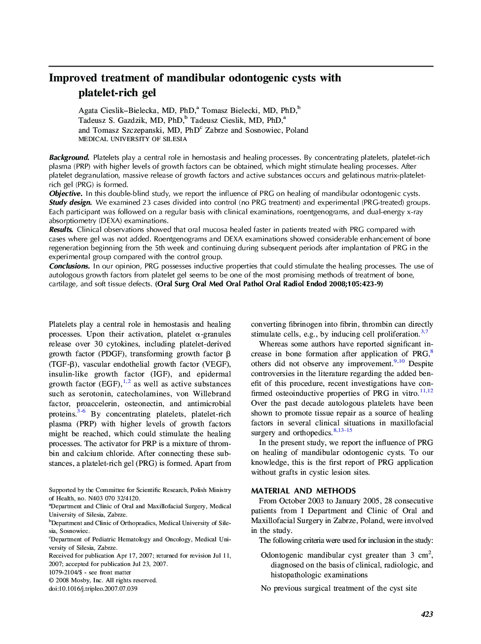 Improved treatment of mandibular odontogenic cysts with platelet-rich gel 