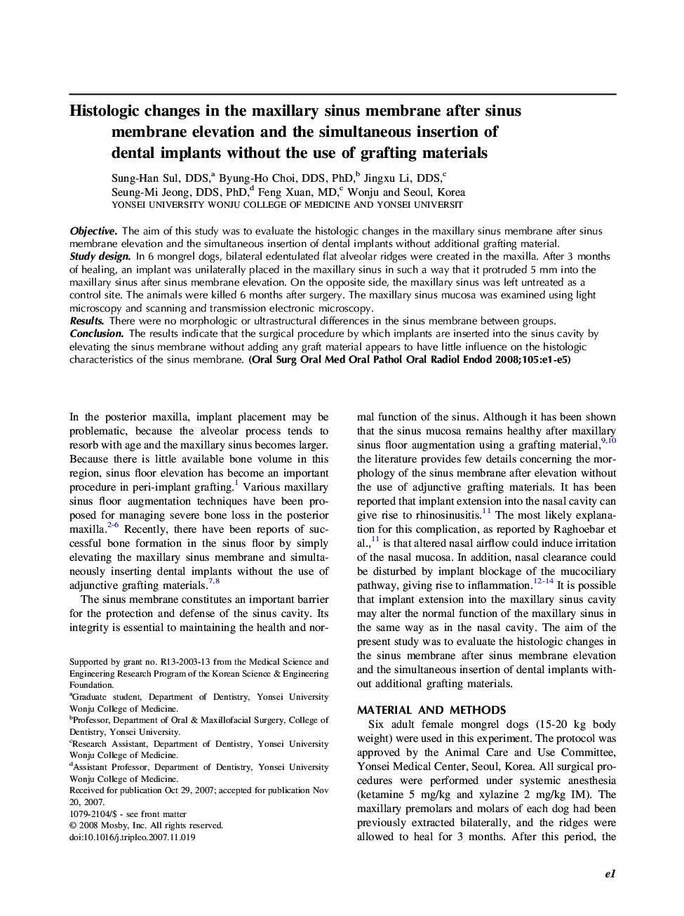 Histologic changes in the maxillary sinus membrane after sinus membrane elevation and the simultaneous insertion of dental implants without the use of grafting materials 