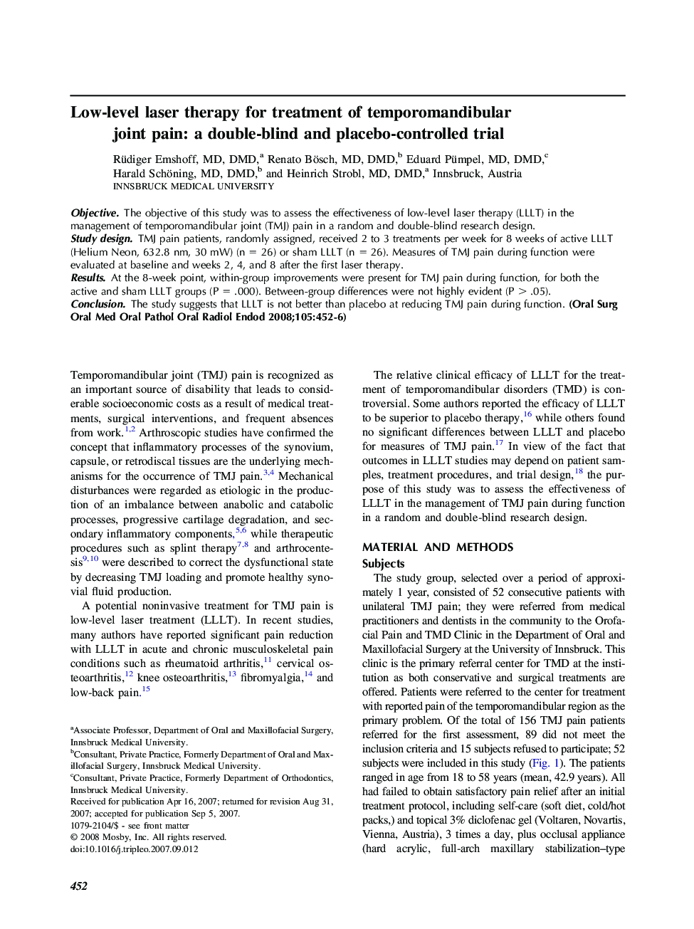 Low-level laser therapy for treatment of temporomandibular joint pain: a double-blind and placebo-controlled trial