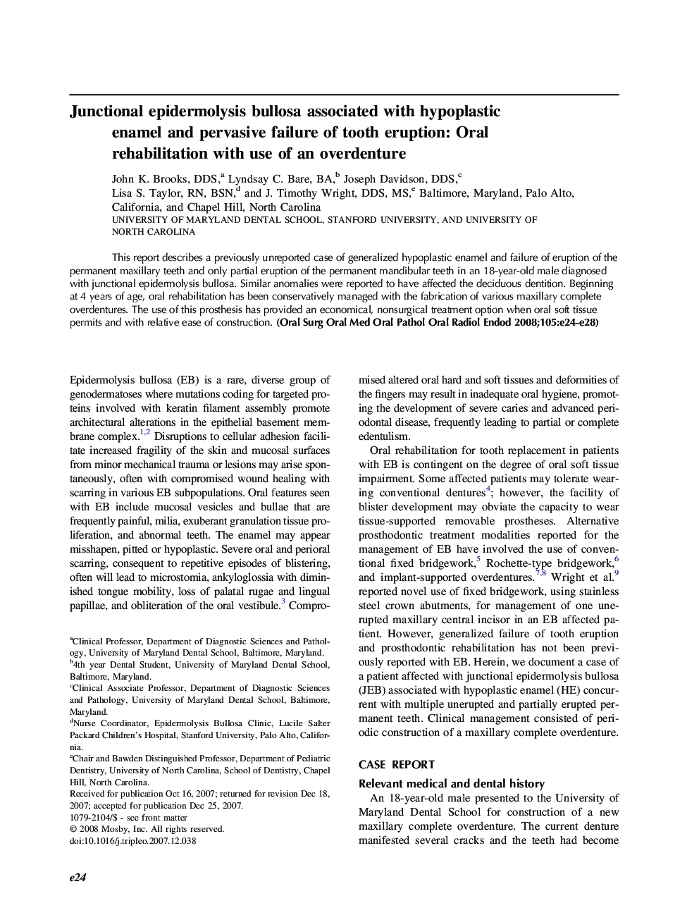 عکس صفحه اول مقاله: Junctional epidermolysis bullosa associated with hypoplastic enamel and pervasive failure of tooth eruption: Oral rehabilitation with use of an overdenture Junctional epidermolysis bullosa associated with hypoplastic enamel and pervasive failure of tooth eruption: Oral rehabilitation with use of an overdenture