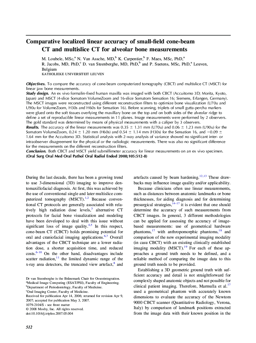 Comparative localized linear accuracy of small-field cone-beam CT and multislice CT for alveolar bone measurements 