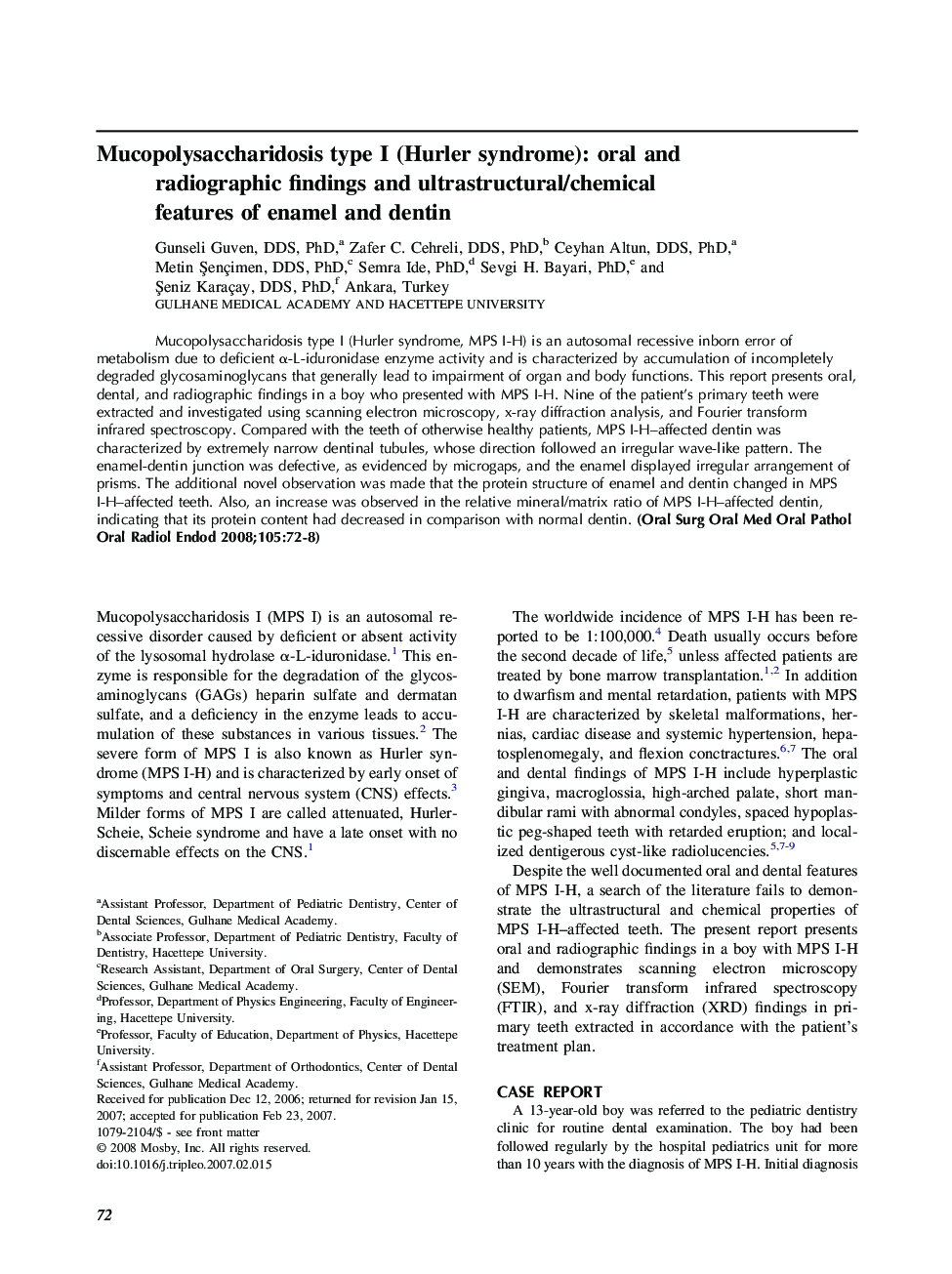 Mucopolysaccharidosis type I (Hurler syndrome): oral and radiographic findings and ultrastructural/chemical features of enamel and dentin