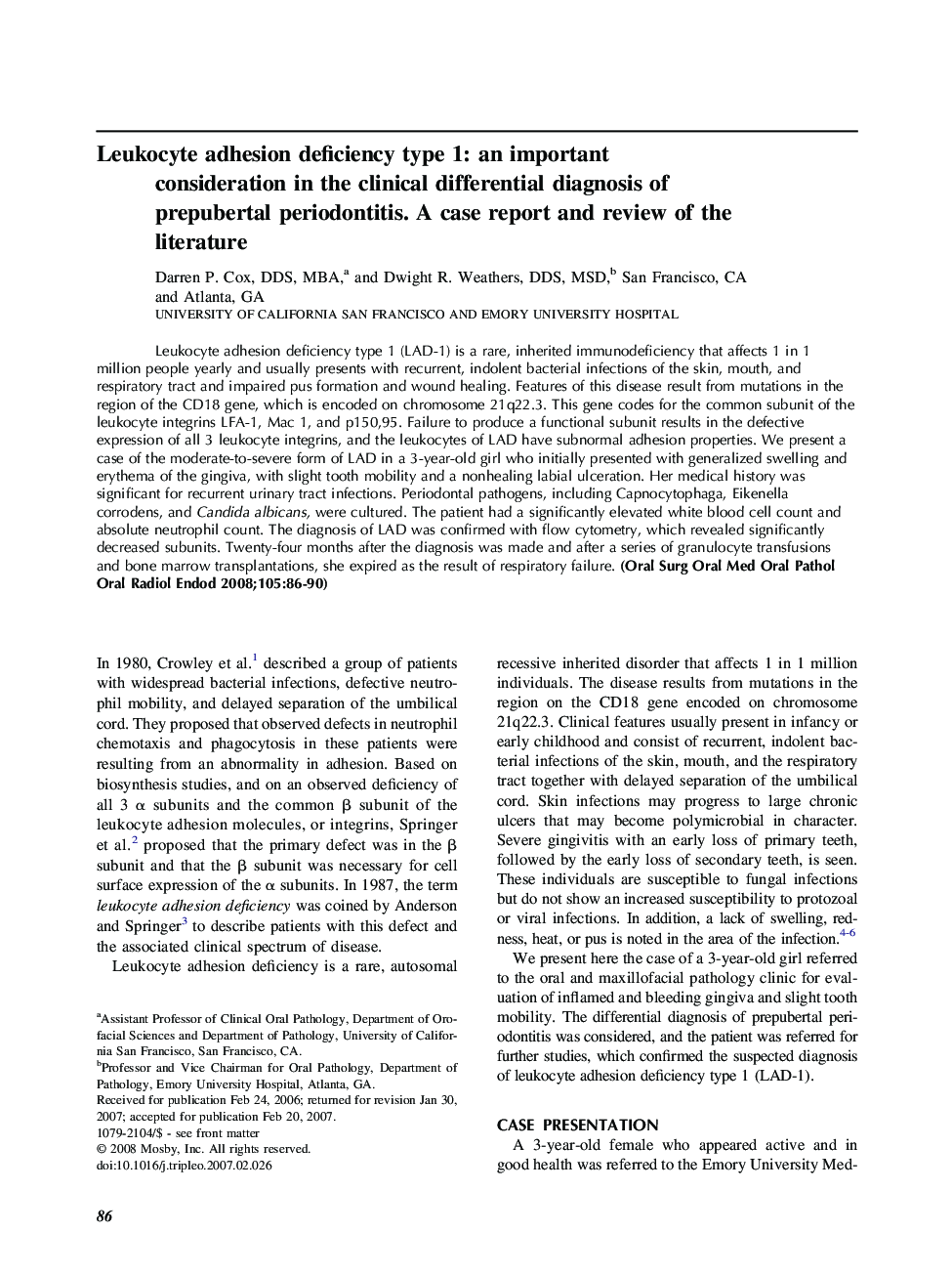 Leukocyte adhesion deficiency type 1: an important consideration in the clinical differential diagnosis of prepubertal periodontitis. A case report and review of the literature