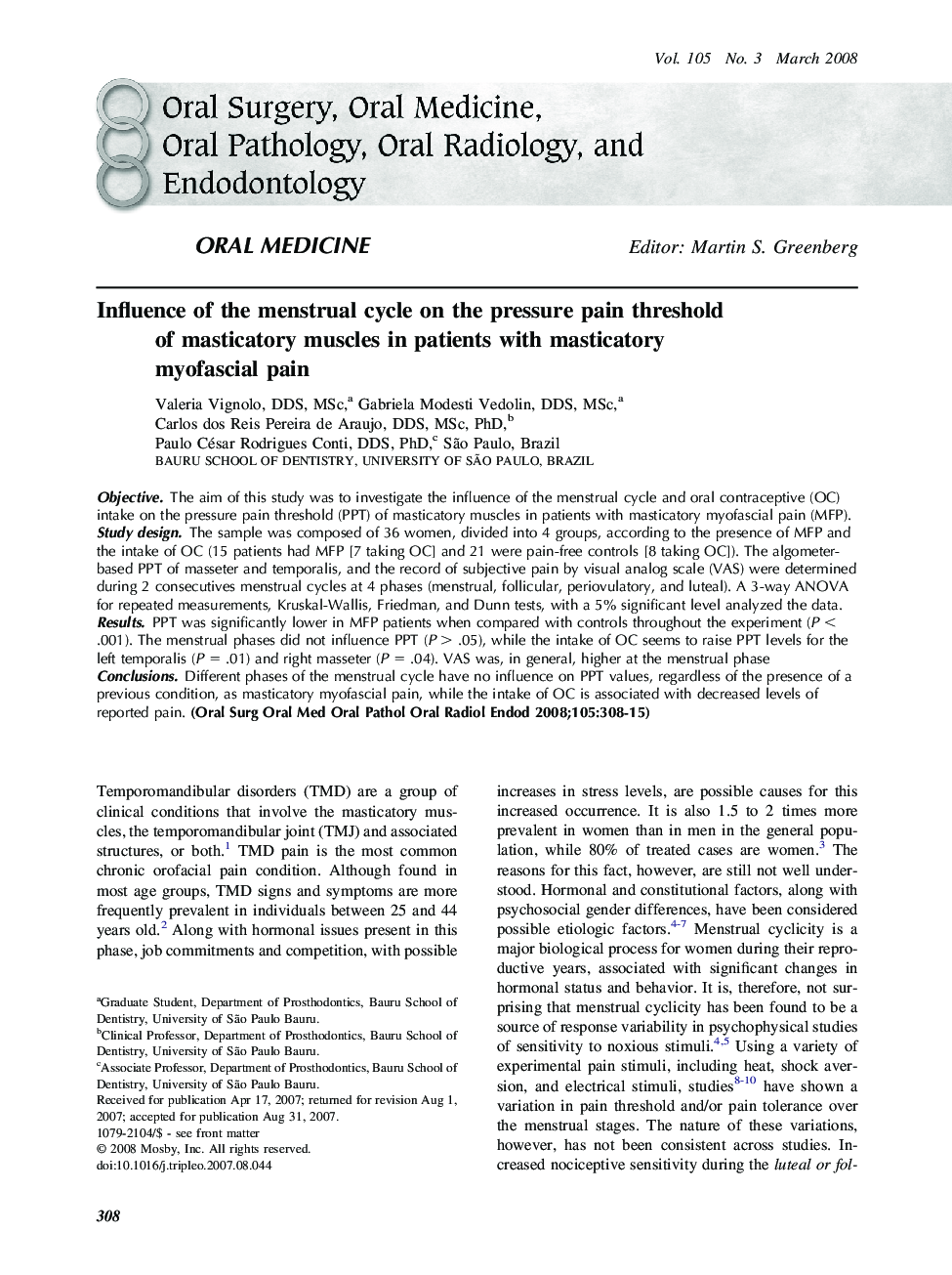 Influence of the menstrual cycle on the pressure pain threshold of masticatory muscles in patients with masticatory myofascial pain