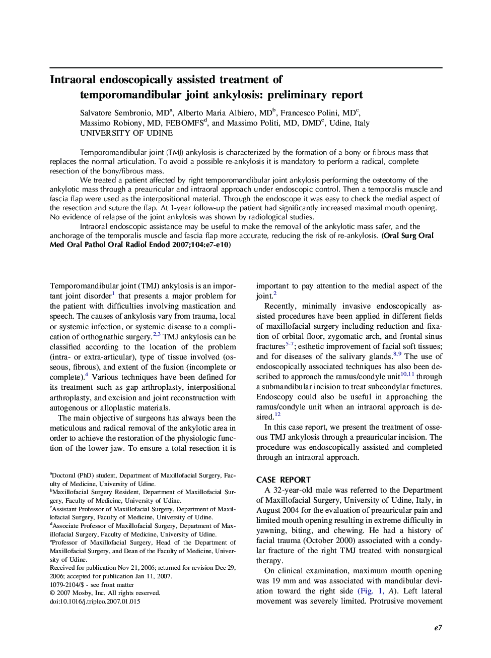 Intraoral endoscopically assisted treatment of temporomandibular joint ankylosis: preliminary report