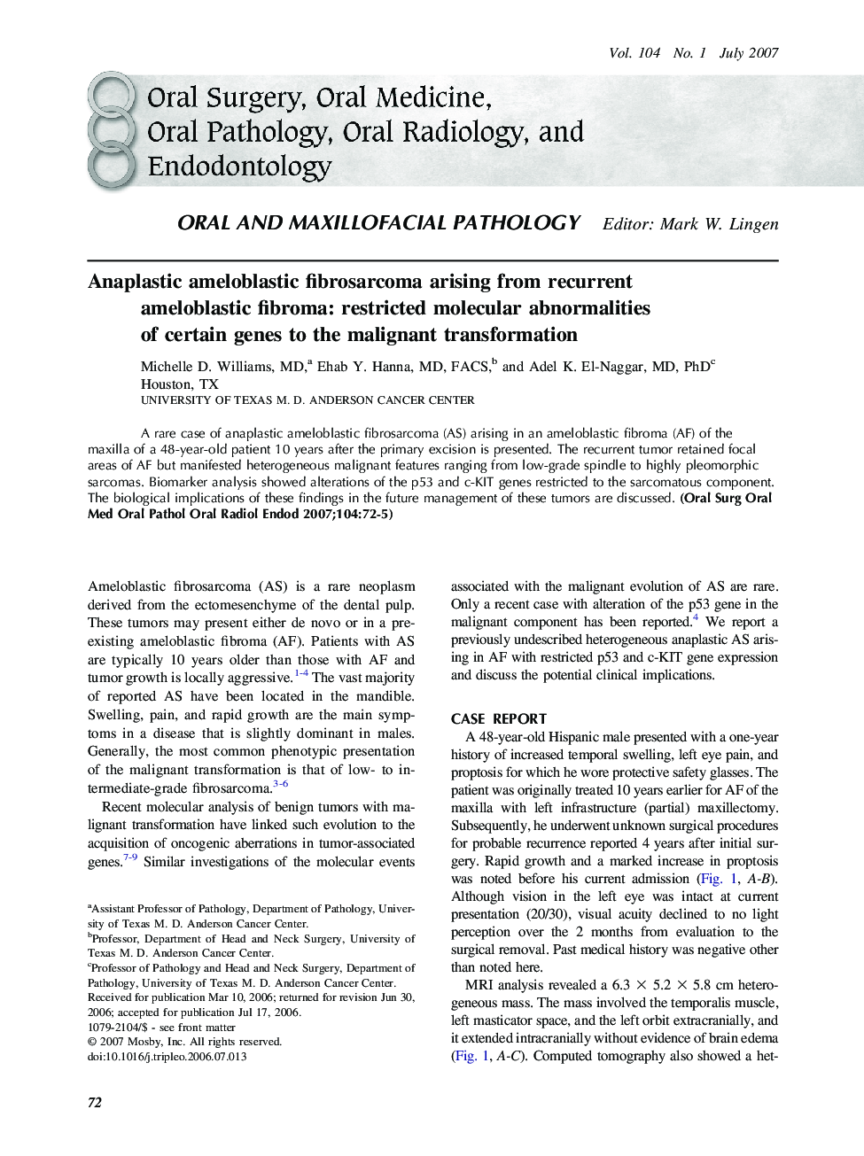 Anaplastic ameloblastic fibrosarcoma arising from recurrent ameloblastic fibroma: restricted molecular abnormalities of certain genes to the malignant transformation