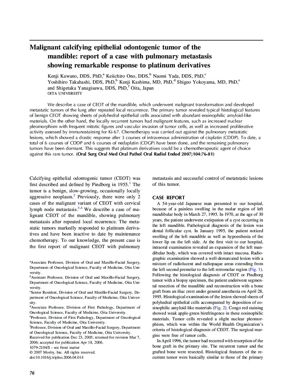 Malignant calcifying epithelial odontogenic tumor of the mandible: report of a case with pulmonary metastasis showing remarkable response to platinum derivatives