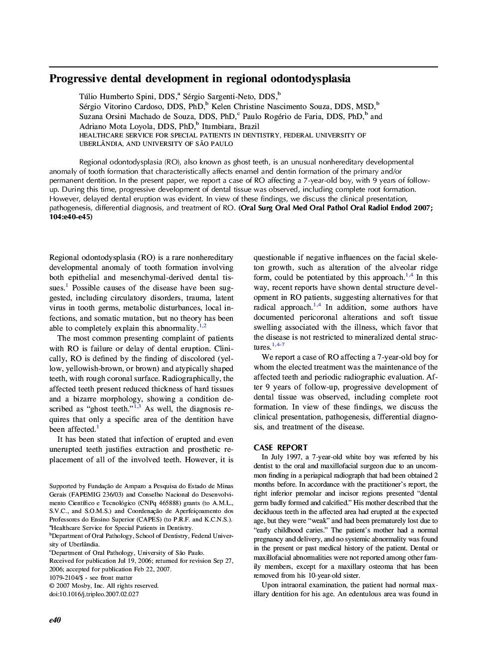 Progressive dental development in regional odontodysplasia 