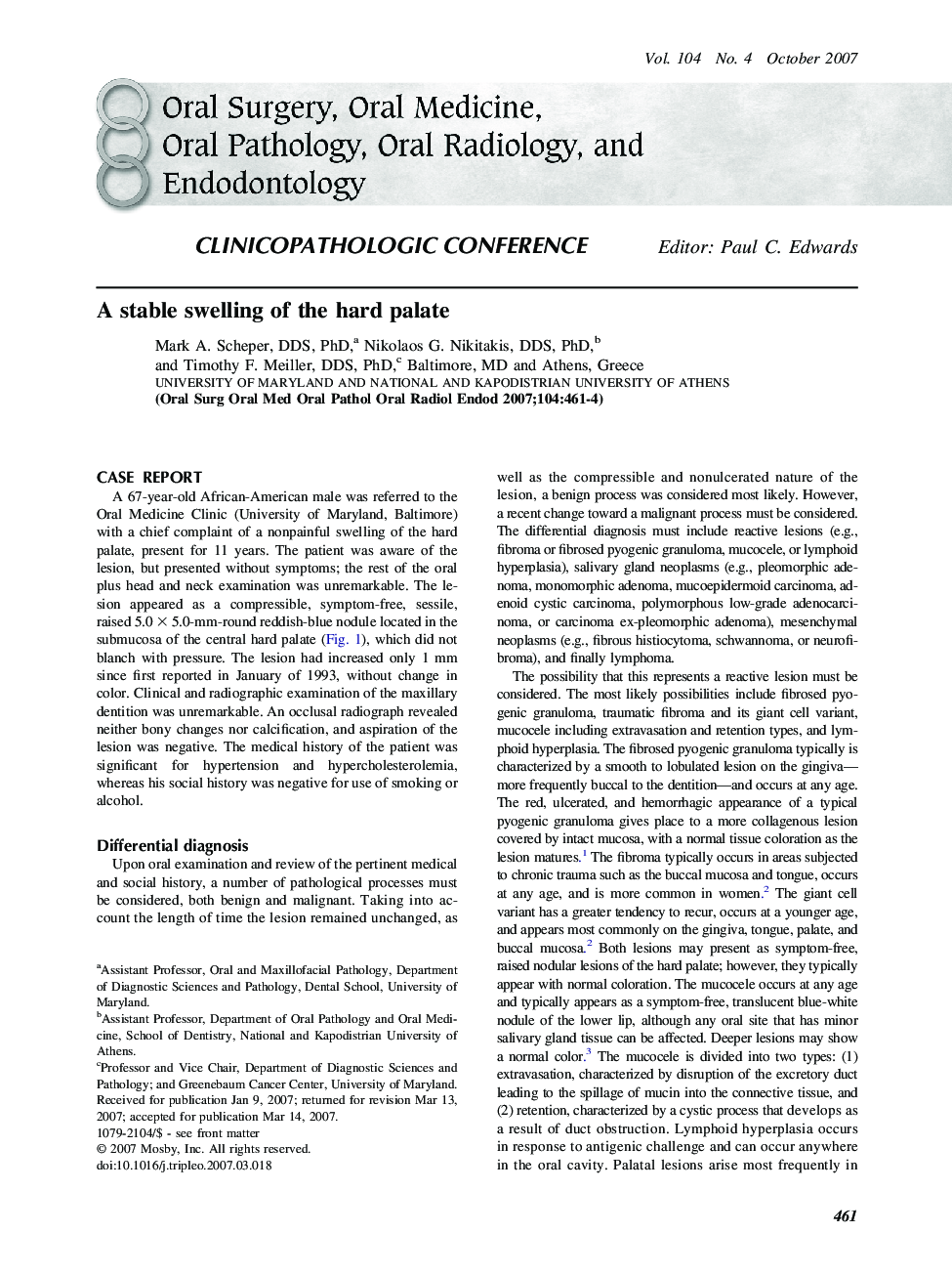 A stable swelling of the hard palate