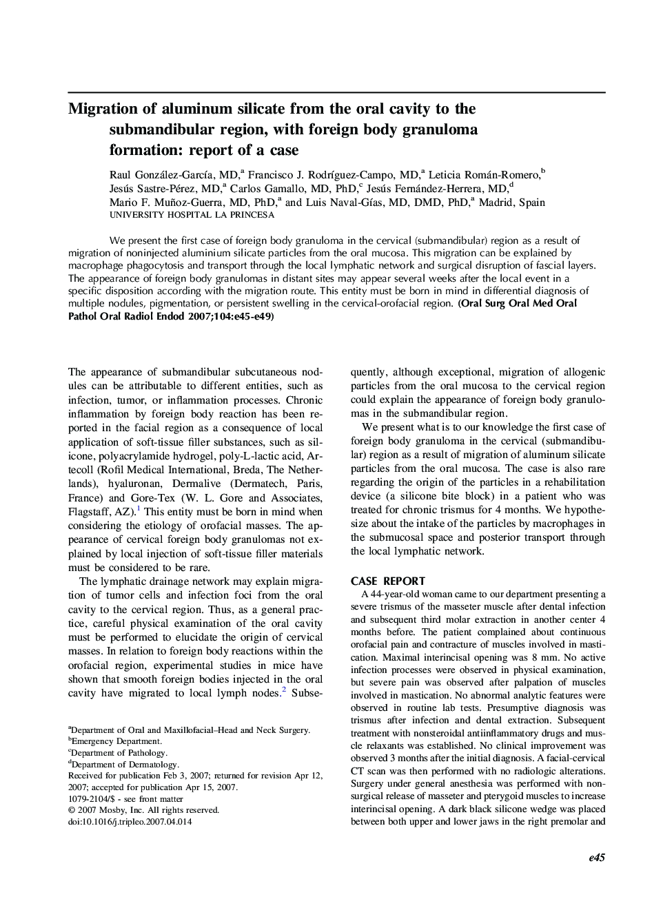 Migration of aluminum silicate from the oral cavity to the submandibular region, with foreign body granuloma formation: report of a case