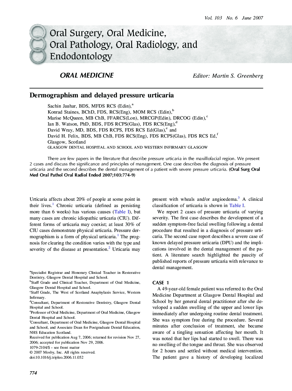 Dermographism and delayed pressure urticaria