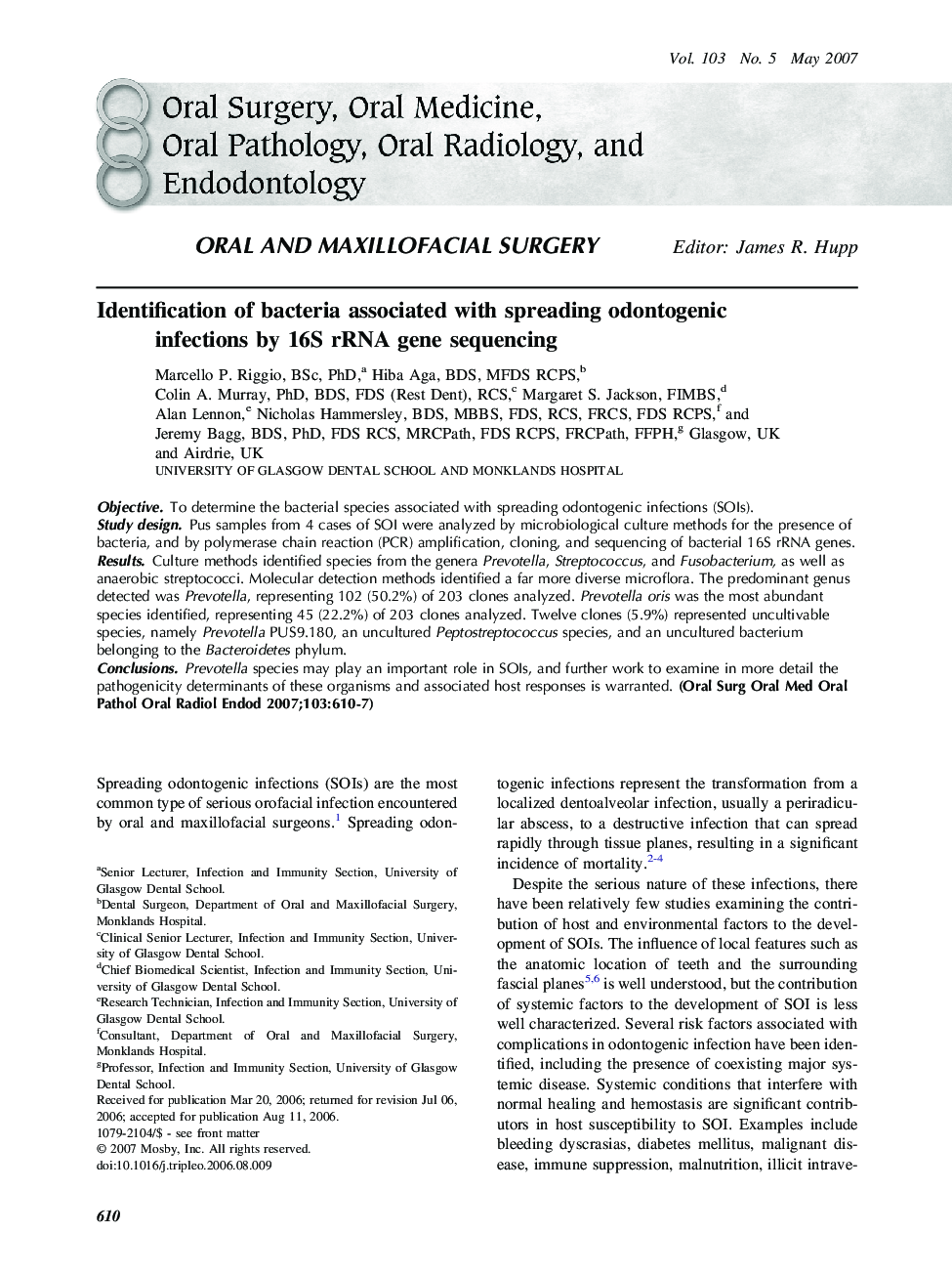 Identification of bacteria associated with spreading odontogenic infections by 16S rRNA gene sequencing