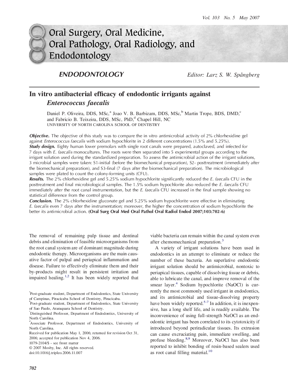 In vitro antibacterial efficacy of endodontic irrigants against Enterococcus faecalis