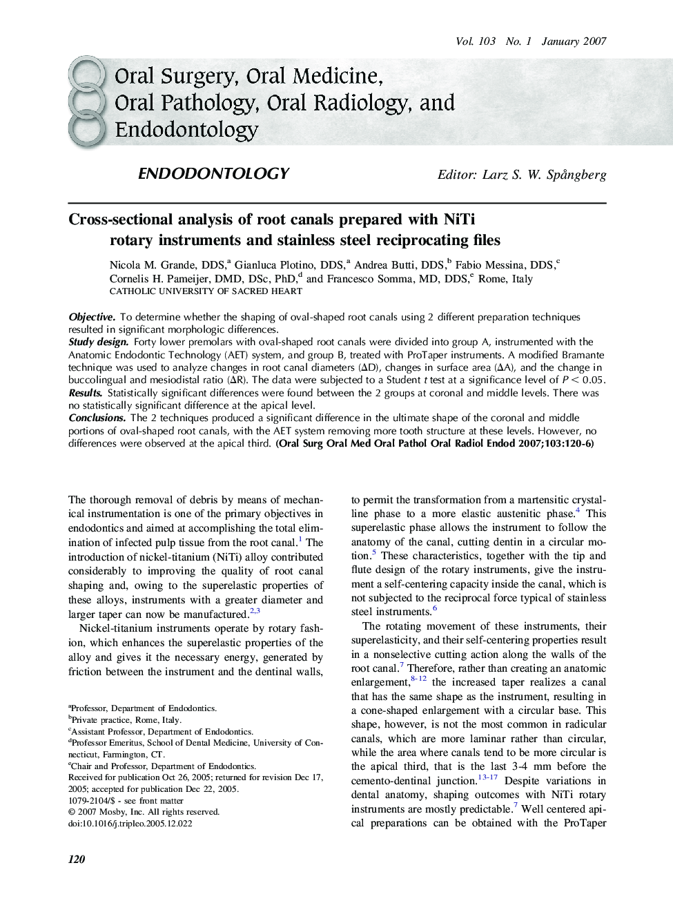 Cross-sectional analysis of root canals prepared with NiTi rotary instruments and stainless steel reciprocating files