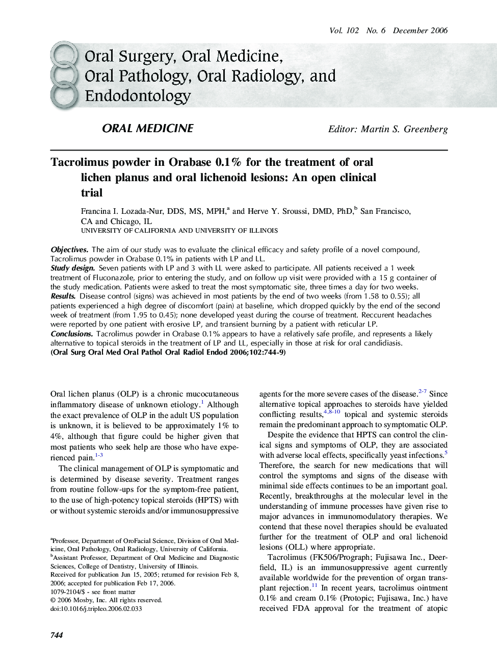 Tacrolimus powder in Orabase 0.1% for the treatment of oral lichen planus and oral lichenoid lesions: An open clinical trial