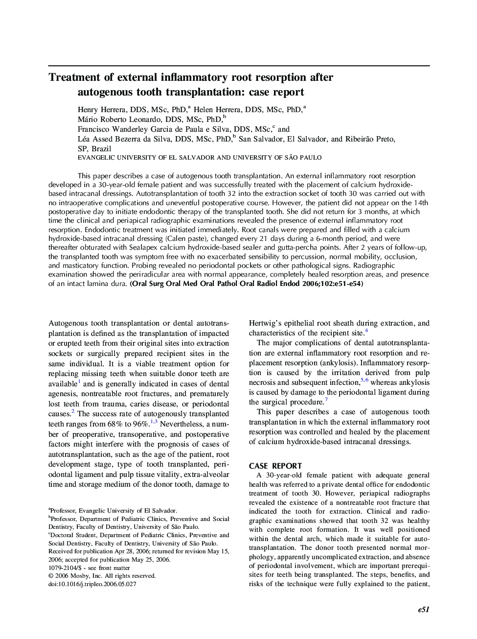 Treatment of external inflammatory root resorption after autogenous tooth transplantation: case report