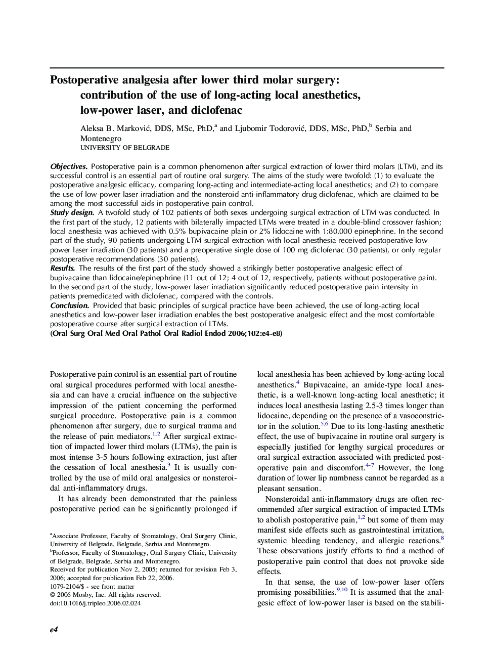 Postoperative analgesia after lower third molar surgery: contribution of the use of long-acting local anesthetics, low-power laser, and diclofenac