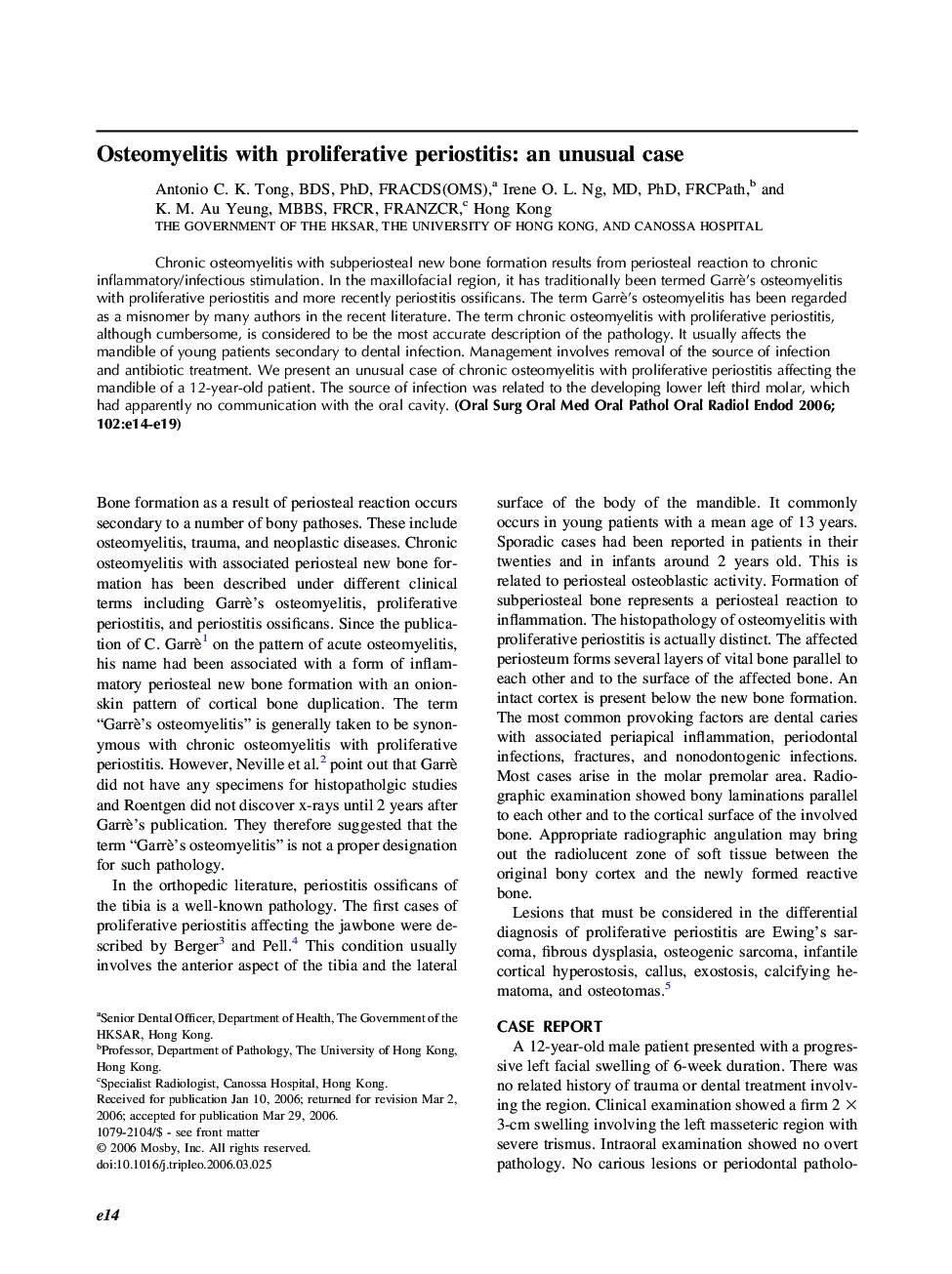 Osteomyelitis with proliferative periostitis: an unusual case