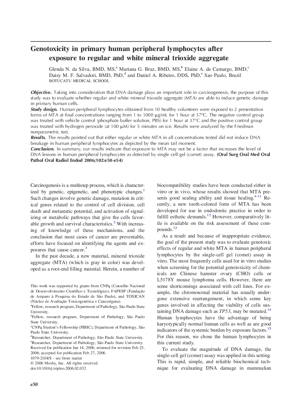 Genotoxicity in primary human peripheral lymphocytes after exposure to regular and white mineral trioxide aggregate 