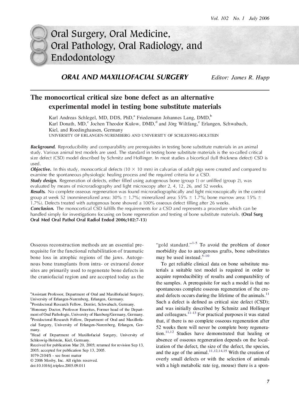 The monocortical critical size bone defect as an alternative experimental model in testing bone substitute materials