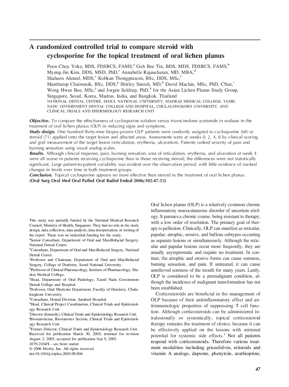 A randomized controlled trial to compare steroid with cyclosporine for the topical treatment of oral lichen planus