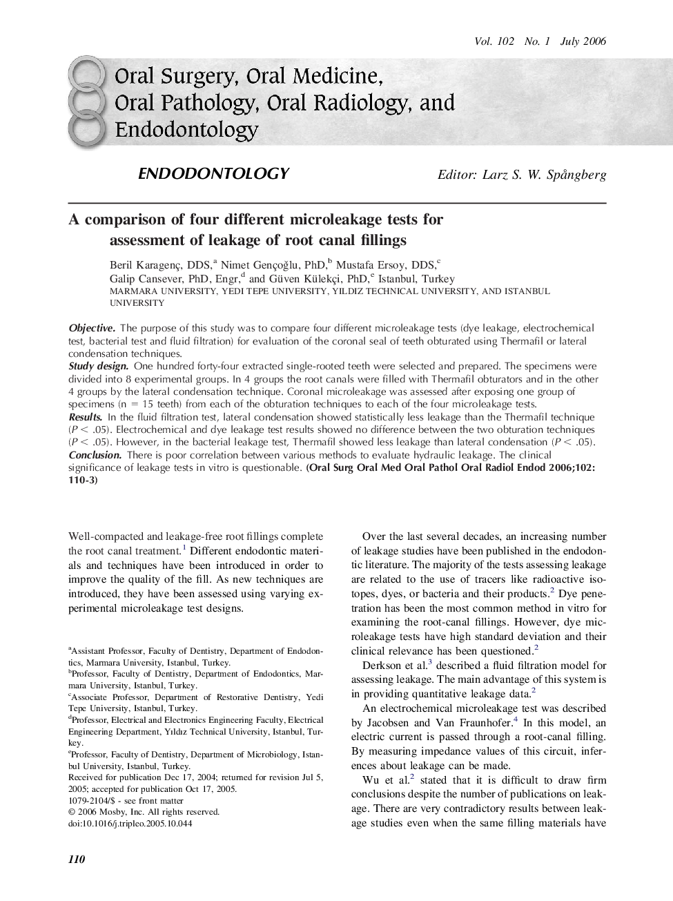 A comparison of four different microleakage tests for assessment of leakage of root canal fillings