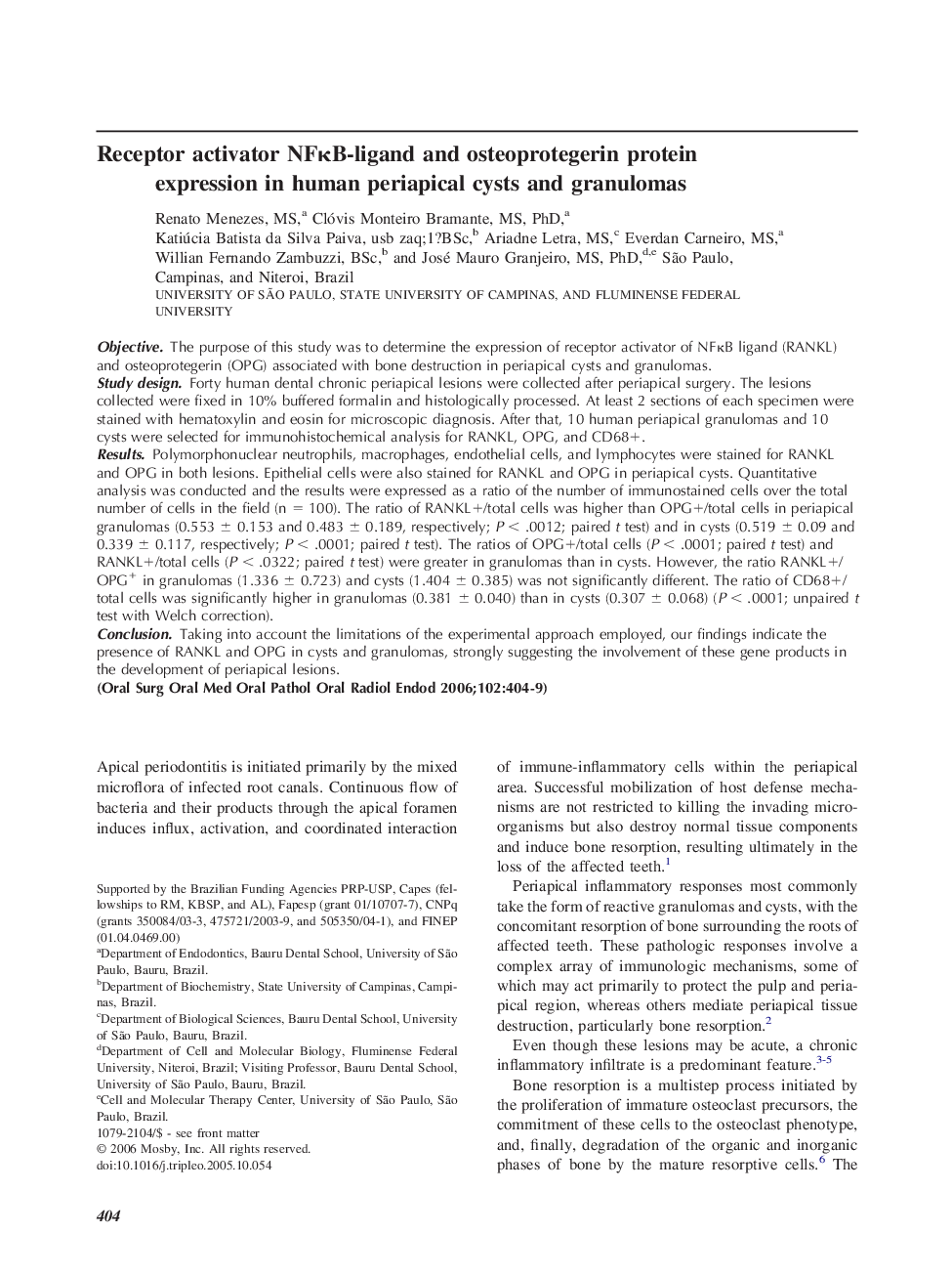 Receptor activator NFκB-ligand and osteoprotegerin protein expression in human periapical cysts and granulomas 