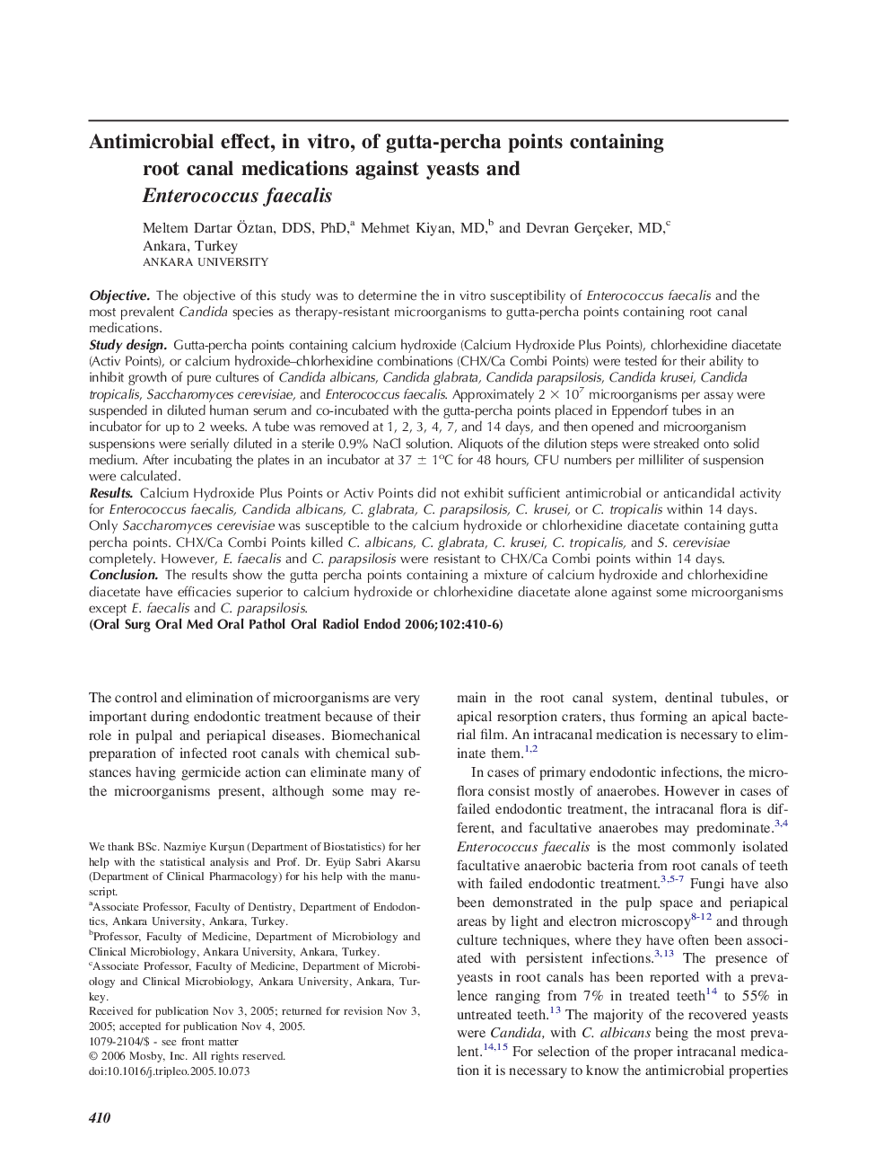 Antimicrobial effect, in vitro, of gutta-percha points containing root canal medications against yeasts and Enterococcus faecalis