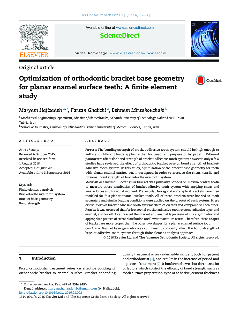 Optimization of orthodontic bracket base geometry for planar enamel surface teeth: A finite element study