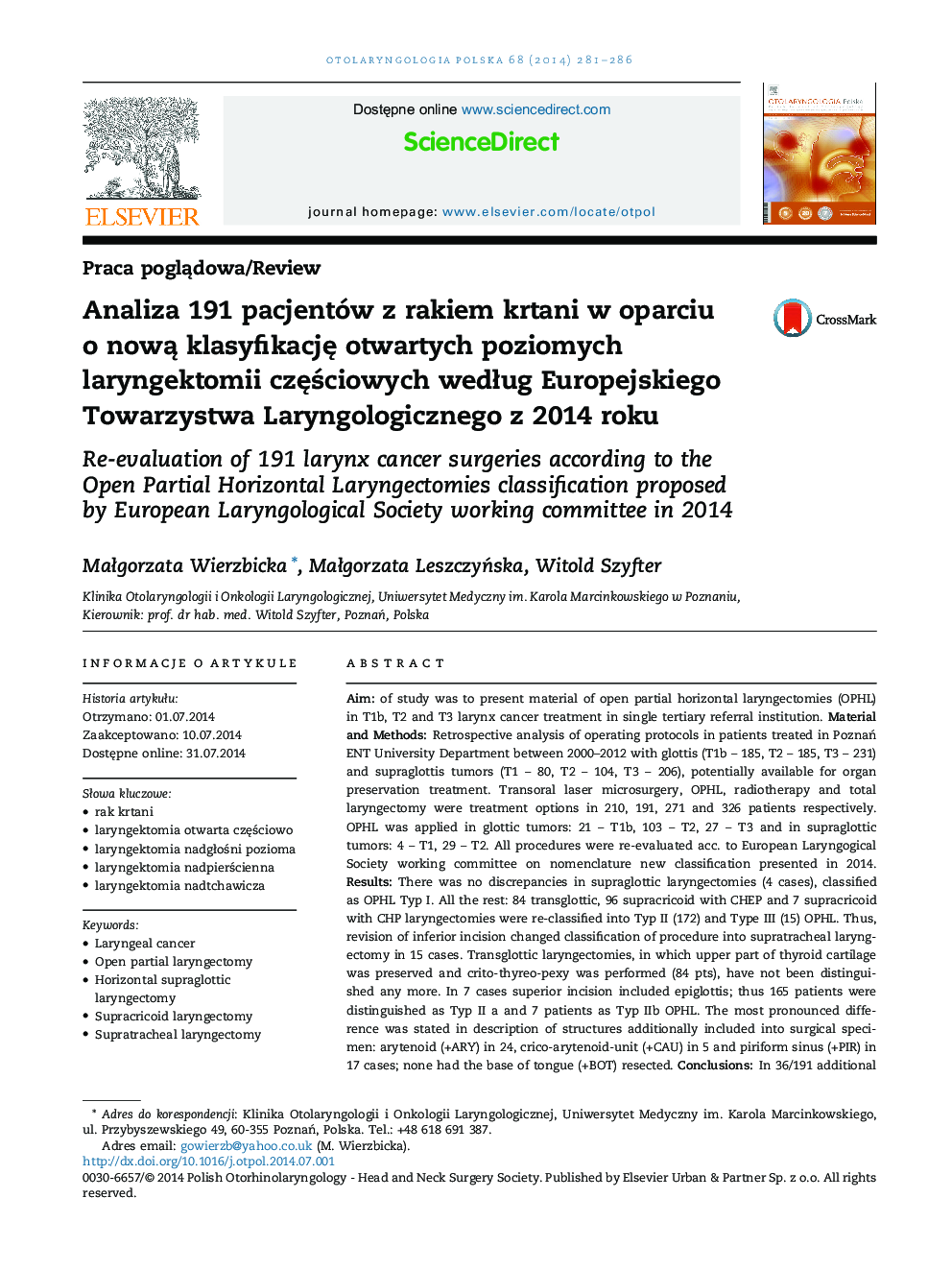 Analiza 191 pacjentów z rakiem krtani w oparciu o nowÄ klasyfikacjÄ otwartych poziomych laryngektomii czÄÅciowych wedÅug Europejskiego Towarzystwa Laryngologicznego z 2014 roku