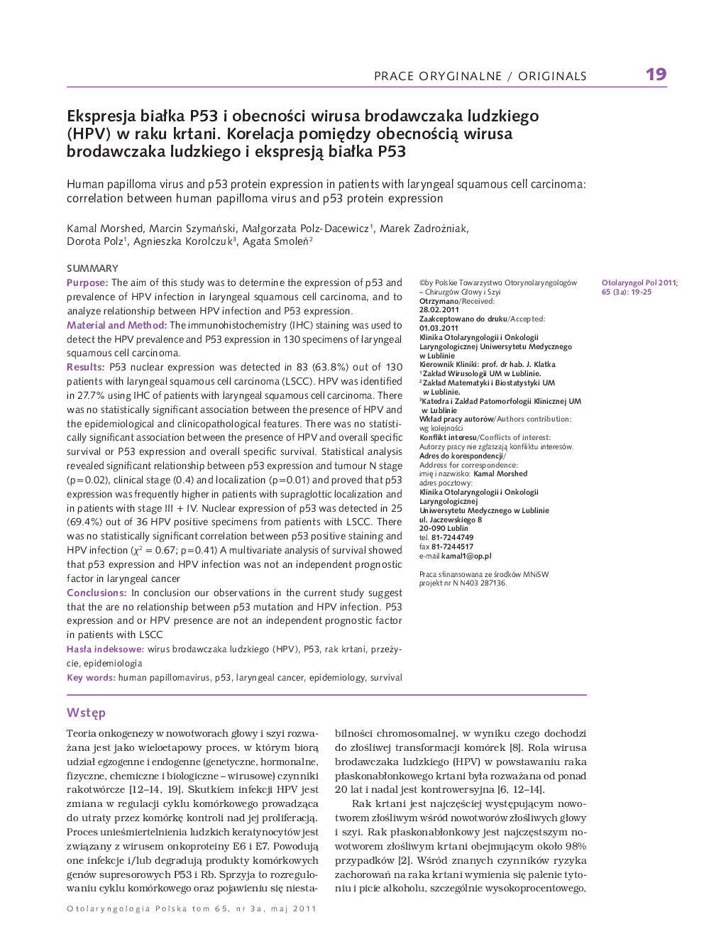 Ekspresja biaÅka P53 i obecnoÅci wirusa brodawczaka ludzkiego (HPV) w raku krtani. Korelacja pomiÄdzy obecnoÅciÄ wirusa brodawczaka ludzkiego i ekspresjÄ biaÅka P53