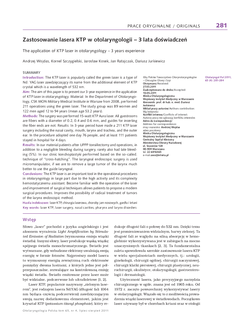 Zastosowanie lasera KTP w otolaryngologii - 3 lata doÅwiadczeÅ