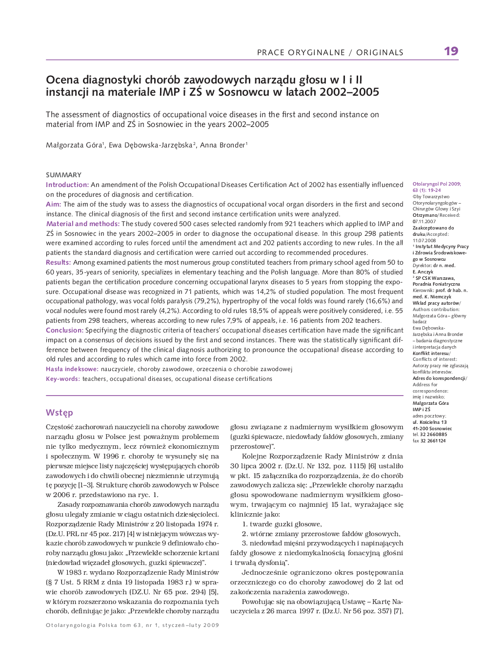 Ocena diagnostyki chorób zawodowych narzÄdu gÅosu w I i II instancji na materiale IMP i ZÅ w Sosnowcu w latach 2002-2005