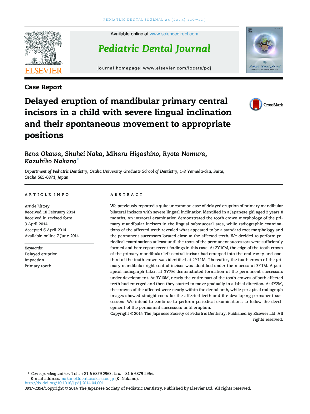 Delayed eruption of mandibular primary central incisors in a child with severe lingual inclination and their spontaneous movement to appropriate positions