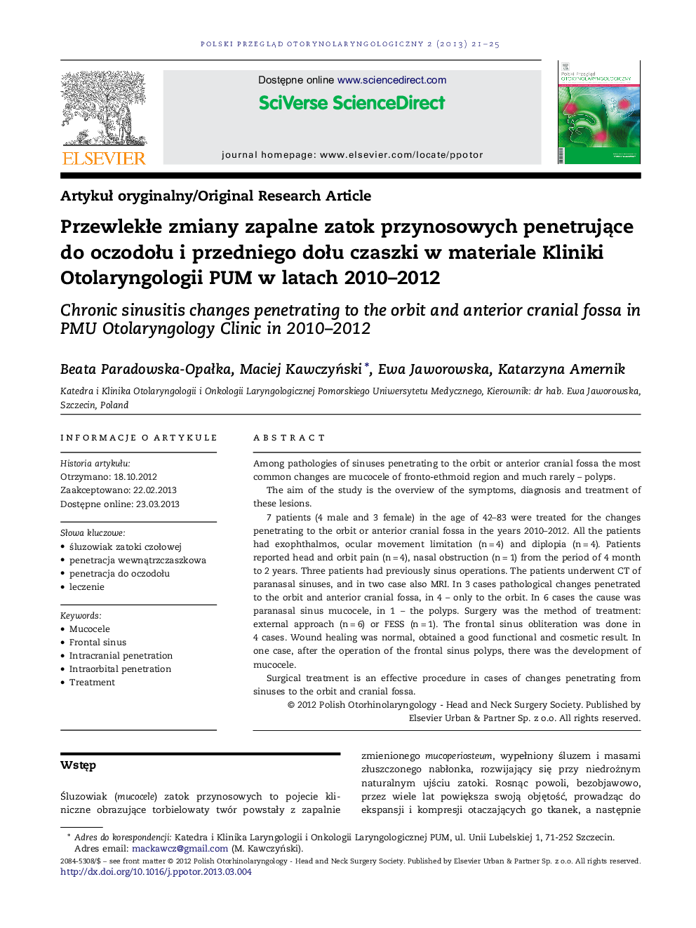 PrzewlekÅe zmiany zapalne zatok przynosowych penetrujÄce do oczodoÅu i przedniego doÅu czaszki w materiale Kliniki Otolaryngologii PUM w latach 2010-2012