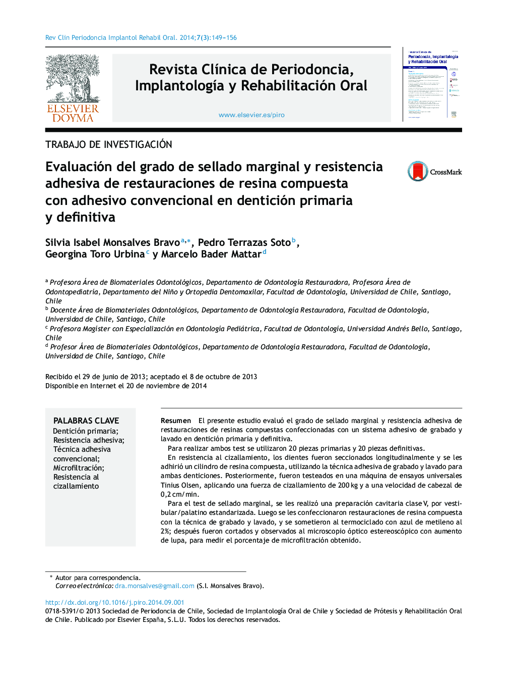 Evaluación del grado de sellado marginal y resistencia adhesiva de restauraciones de resina compuesta con adhesivo convencional en dentición primaria y definitiva